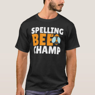 Competitive Spelling Contest Word Nerd Spelling Be T-Shirt