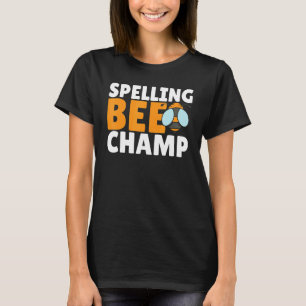 Competitive Spelling Contest Word Nerd Spelling Be T-Shirt
