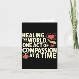 Compion Motivation Empathy Humanity Kindness Card