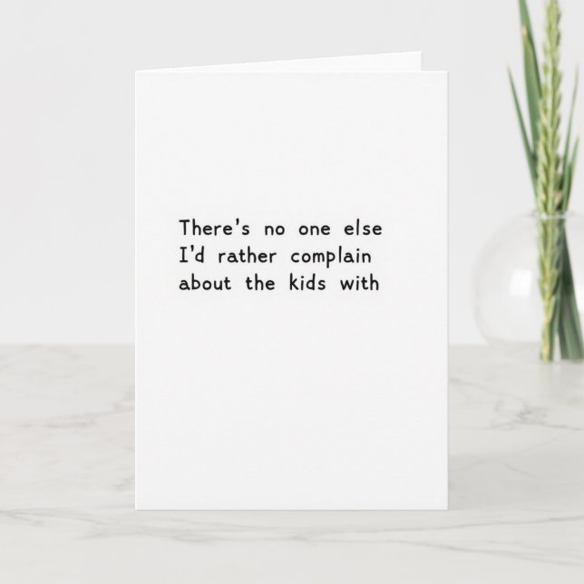 Complain About Kids Funny Card (Front)
