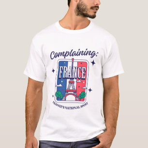 Complaining: French national sport T-Shirt