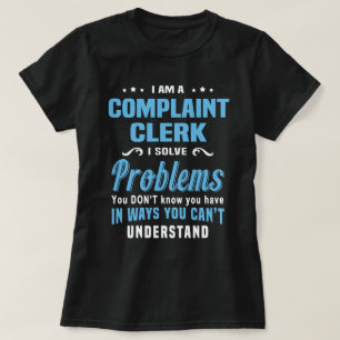 Complaint Clerk T-Shirt