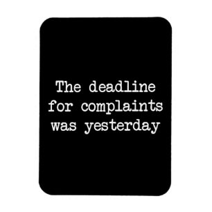 Complaint Deadline Magnet