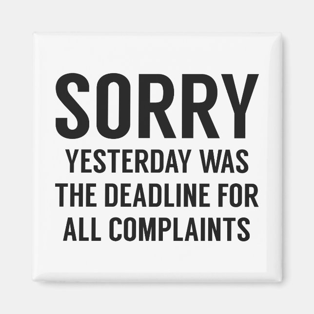 Complaints Deadline Magnet (Front)