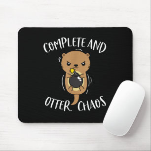 Complete and Otter Chaos Funny Cute Sea Otter Pun Mouse Pad