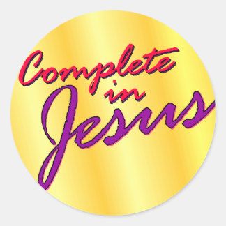 Complete in Jesus Classic Round Sticker
