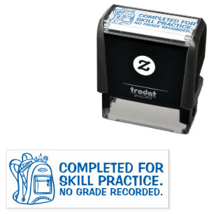 Completed for Skill Practice No Grade Recorded Self-inking Stamp