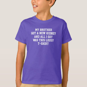 Completely Customisable Transplant Lousy T-shirt