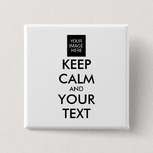 Completely Personalised KEEP CALM and YOUR TEXT 15 Cm Square Badge