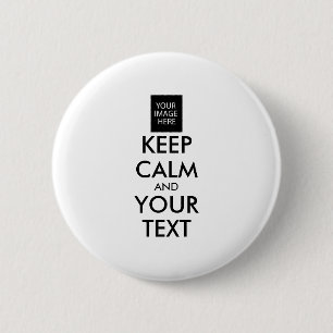 Completely Personalised KEEP CALM and YOUR TEXT 6 Cm Round Badge