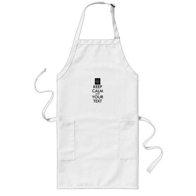 Completely Personalised KEEP CALM and YOUR TEXT Long Apron (Front)