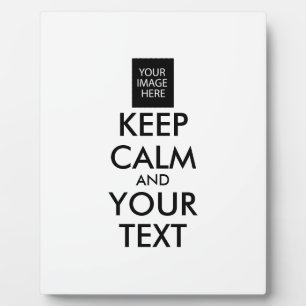 Completely Personalised KEEP CALM and YOUR TEXT Plaque