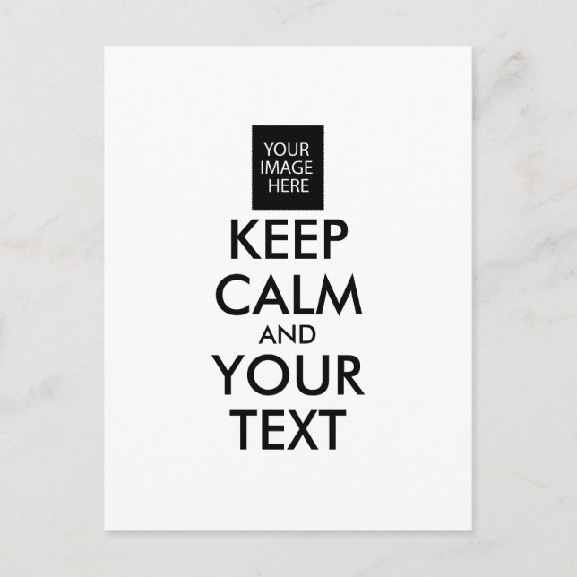 Completely Personalised KEEP CALM and YOUR TEXT Postcard (Front)