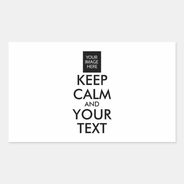 Completely Personalised KEEP CALM and YOUR TEXT Rectangular Sticker (Front)