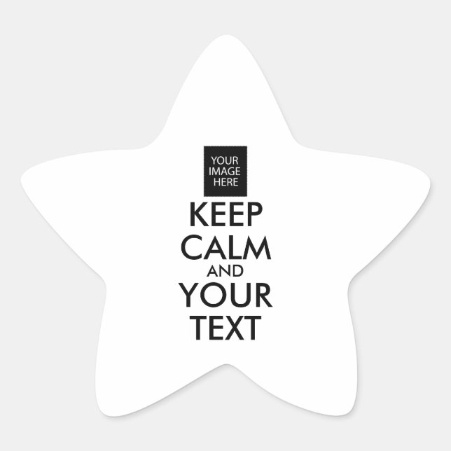 Completely Personalised KEEP CALM and YOUR TEXT Star Sticker (Front)