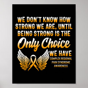 Complex Regional Pain Syndrome Awareness Strong CR Poster