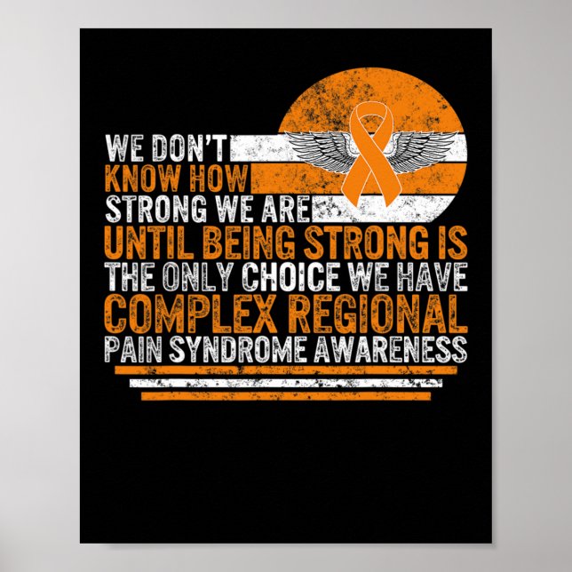 Complex Regional Pain Syndrome Awareness Strong CR Poster (Front)