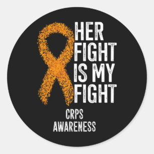 Complex Regional Pain Syndrome Her Fight Is My Fig Classic Round Sticker
