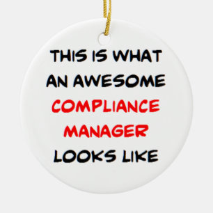 compliance manager, awesome ceramic ornament