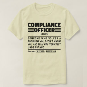 Compliance Officer Noun Fuuny Present Job Cool Dad T-Shirt