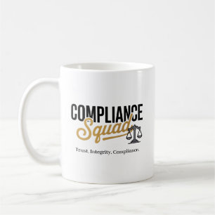 Compliance Squad  Coffee Mug