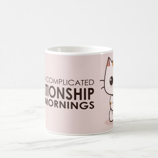 Complicated Relationship with Mornings Mug (Center)
