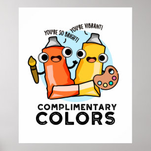 Complimentary Colors Cute Paint Pun Poster