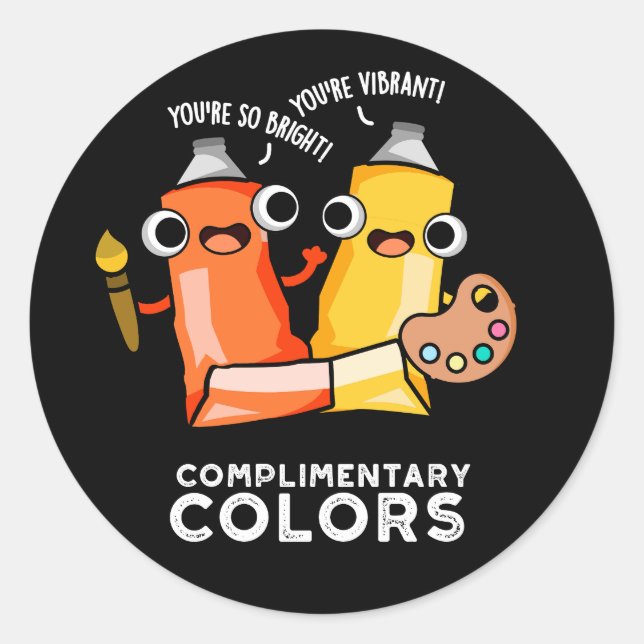Complimentary Colours Funny Paint Pun Dark BG Classic Round Sticker (Front)