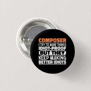 Composer I Try To Make Things Funny Sayings 3 Cm Round Badge