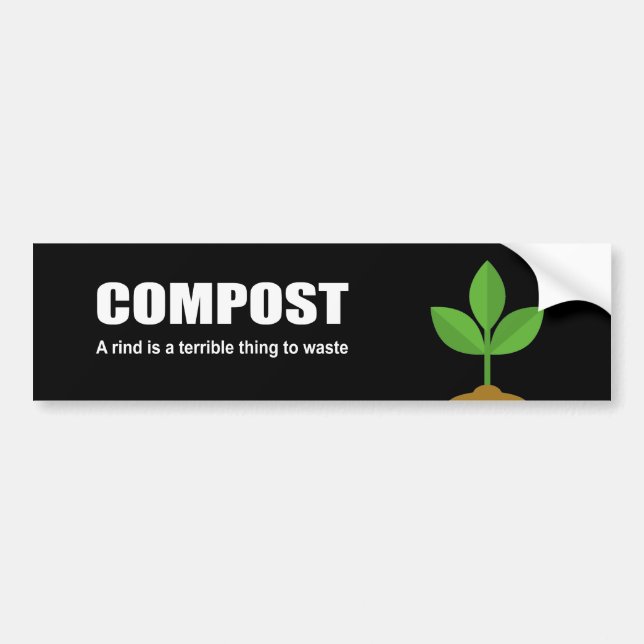 COMPOST - A rind is a terrible thing to waste Bumper Sticker (Front)