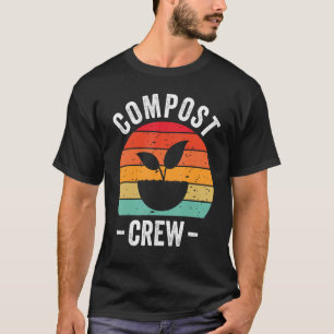 Compost Crew Expert Composter Composting Worms Lov T-Shirt