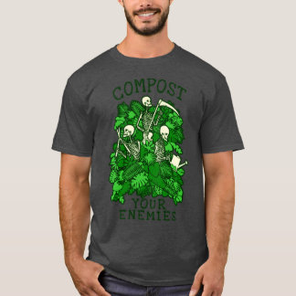 Compost Your Enemies Funny Gardening Goth Skeleton T-Shirt