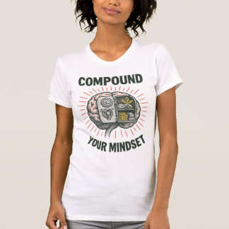 Compound Your Mindset Financial Vault Brain Growth T-Shirt