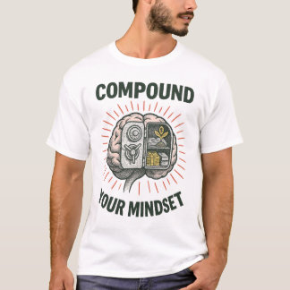 Compound Your Mindset Financial Vault Brain Growth T-Shirt