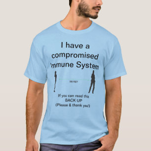Compromised Immune System Back Up TShirt
