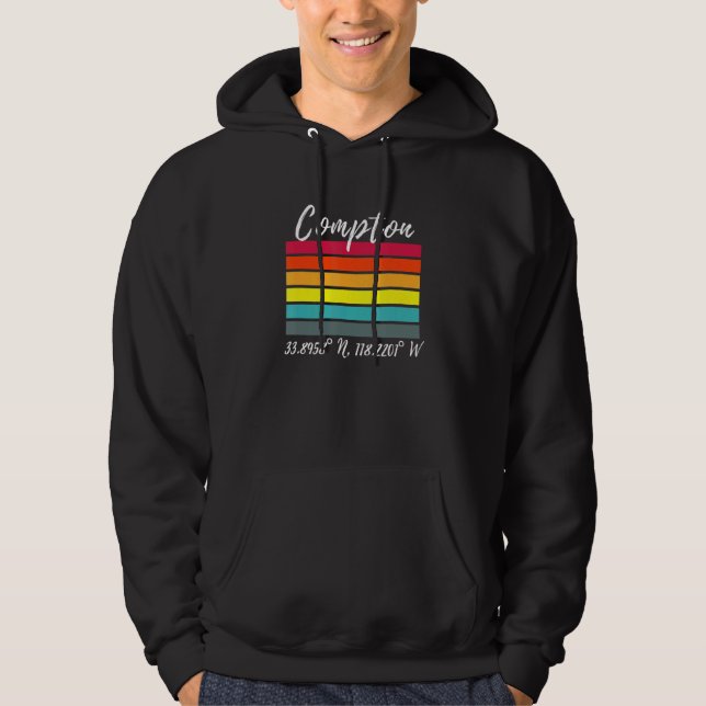 Compton Latitude And Longitude Ca Los Angeles Fans Hoodie (Front)