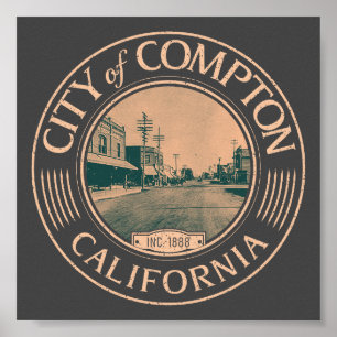 COMPTON LOS ANGELES CALIFORNIA - CITY OF COMPTON POSTER