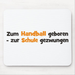 Compulsory to Handball Mouse Pad