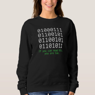Computer Binary Code Programmer Developer Geek Fun Sweatshirt