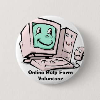 Computer-Cartoon, Online Help Form Volunteer 6 Cm Round Badge