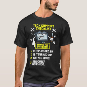 Computer Checklist Tech Support IT Computer T-Shirt