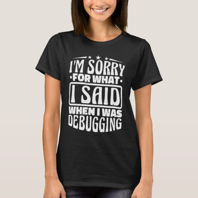 Computer Code Debugging Design for Programming Pro T-Shirt (Front)