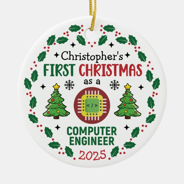 Computer Engineer First Christmas Personalised Ceramic Ornament (Front)