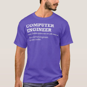 Computer Engineer Gift Idea for Computer Engineer T-Shirt