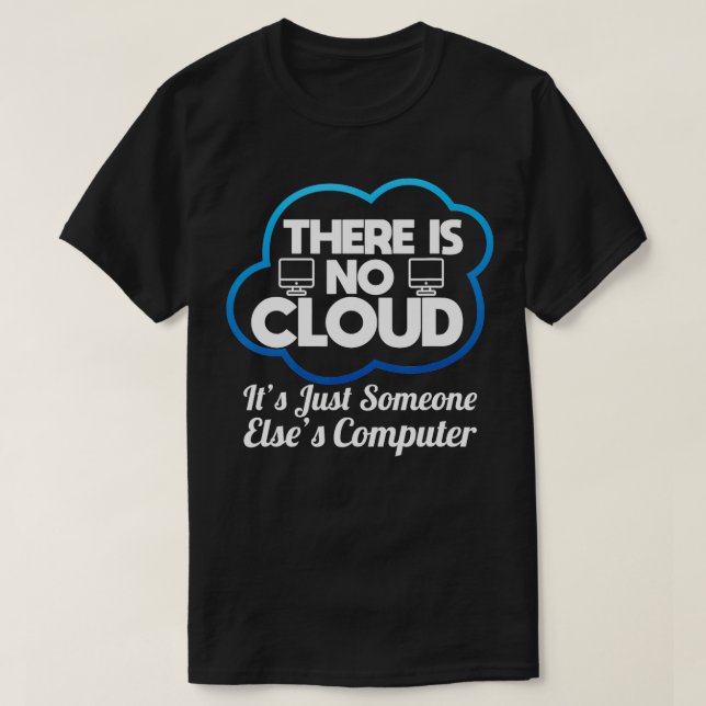 Computer Funny Cloud Computing Networking  T-Shirt (Design Front)