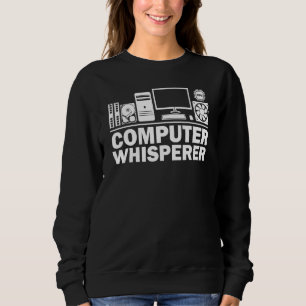 Computer Geek Tech Nerd Men Women Cool Support _5 Sweatshirt