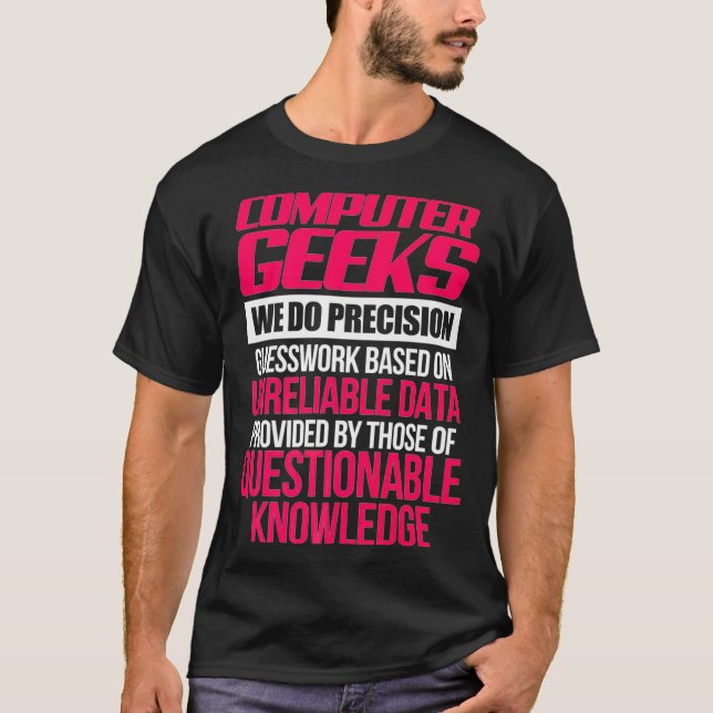 Computer Geeks Programmer Coder Software Web Devel T-Shirt (Front)