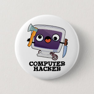 Computer Hacker Funny Technical Pun  6 Cm Round Badge