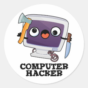Computer Hacker Funny Technology Pun  Classic Round Sticker