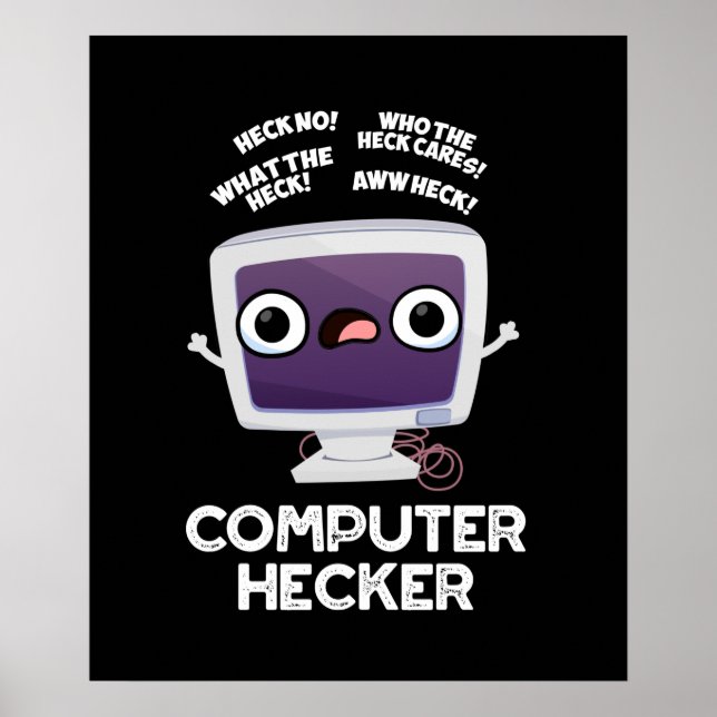Computer Hecker Funny Hacker Pun Dark BG Poster (Front)